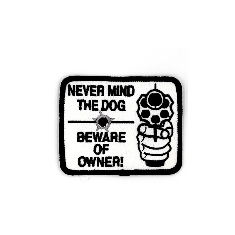 Naszywka termo Never Mind The Dog, Beware of Owner - 6